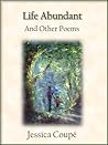 Life Abundant And Other Poems Life Abundant And Other Poems