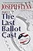 The Last Ballot Cast, Part ...