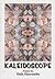 Kaleidoscope Poems