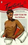 A Body to Die For by Kate Hoffmann