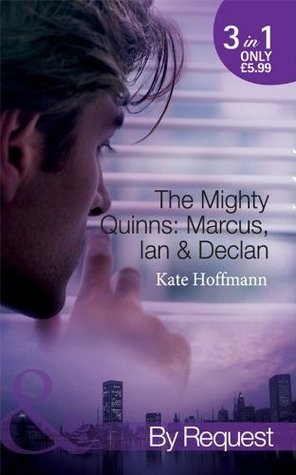 The Mighty Quinns: Marcus, Ian & Declan (Mills & Boon By Request 3 in 1)