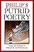 Philip's Putrid Poetry