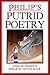 Philip's Putrid Poetry