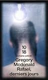 Rafael, derniers jours by Gregory McDonald
