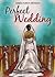 Perfect Wedding