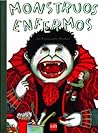 Monstrous Enfermos/ Sick Monters by Emmanuelle Houdart
