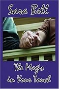 The Magic in Your Touch