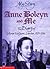 Anne Boleyn and Me: The Diary of Elinor Valjean, London, 1525-1536
