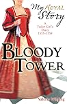 Bloody Tower by Valerie Wilding