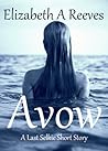 Avow by Elizabeth A. Reeves
