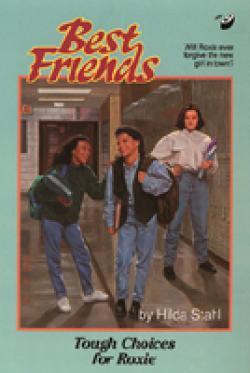 Tough Choices For Roxie (Best Friends, #9)