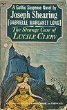 The Strange Case of Lucile Clery by Joseph Shearing