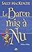 Le baron mis à nu (Noblesse oblige, #2)