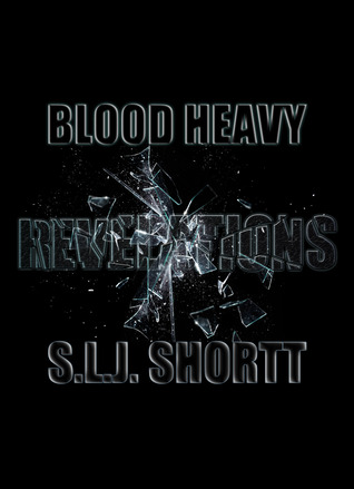 Revelations (Blood Heavy, #3)