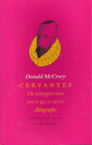 Cervantes: de schepper van Don Quichot
