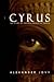 I am Cyrus by Alexander Jovy