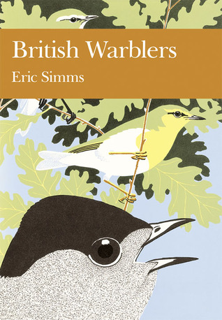 British Warblers (New Naturalist, #71)