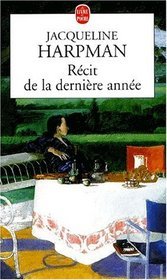 Récit De La Dernière Année