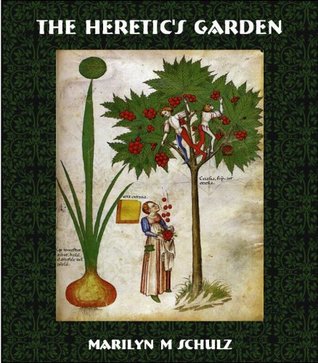 The Heretic's Garden