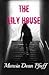 The Lily House