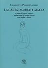 La carta da parati gialla by Charlotte Perkins Gilman