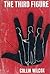 The Third Figure (Stephen D...