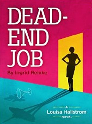 Dead End Job (Louisa Hallstrom, #1)