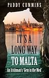 It's a Long Way to Malta by Paddy Cummins