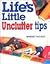 Life's Little Unclutter Tips