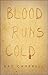Blood Runs Cold