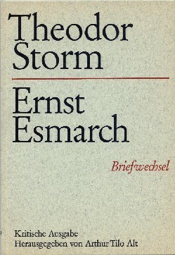 Theodor Storm  - Ernst Esmarch: Briefwechsel