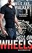 Hell on Wheels (Black Knigh...