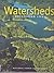 Watersheds: Sheltering Life