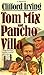 Tom Mix and Pancho Villa by Clifford Irving
