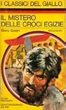 Il mistero delle croci egizie by Ellery Queen