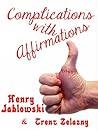 Complications with Affirmations Complications with Affirmations
