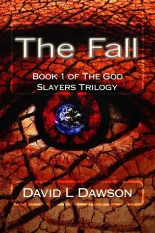 The Fall (The God Slayers Quartet, #1)
