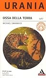 Ossa della Terra by Michael Swanwick