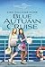 Blue Autumn Cruise (Sisters...