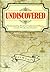 Undiscovered: The Fascinati...