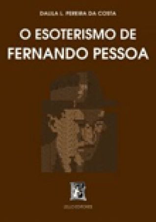 O Esoterismo de Fernando Pessoa