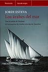 Los Árabes del Mar by Jordi Esteva