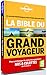 La bible du grand voyageur