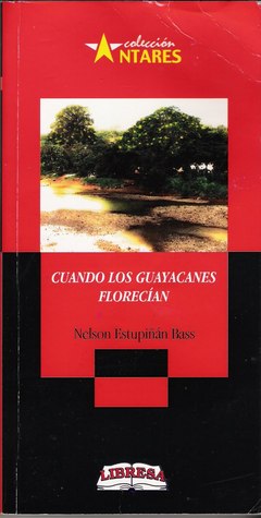 Cuando los guayacanes florecían (Paperback)