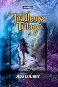 The Toadhouse Trilogy