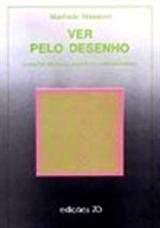 Ver pelo Desenho - Aspectos Técnicos, Cognitivos, Comunicativos (Paperback)
