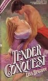 Tender Conquest