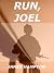 Run, Joel
