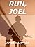 Run, Joel