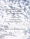 If You've Forgotten the Names of the Clouds, You've Lost Your Way: An Introduction to American Indian Thought and Philosophy